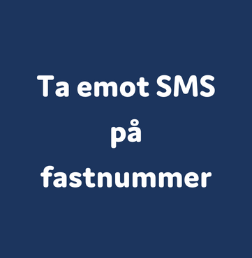 Ta emot SMS på fastnätsnummer