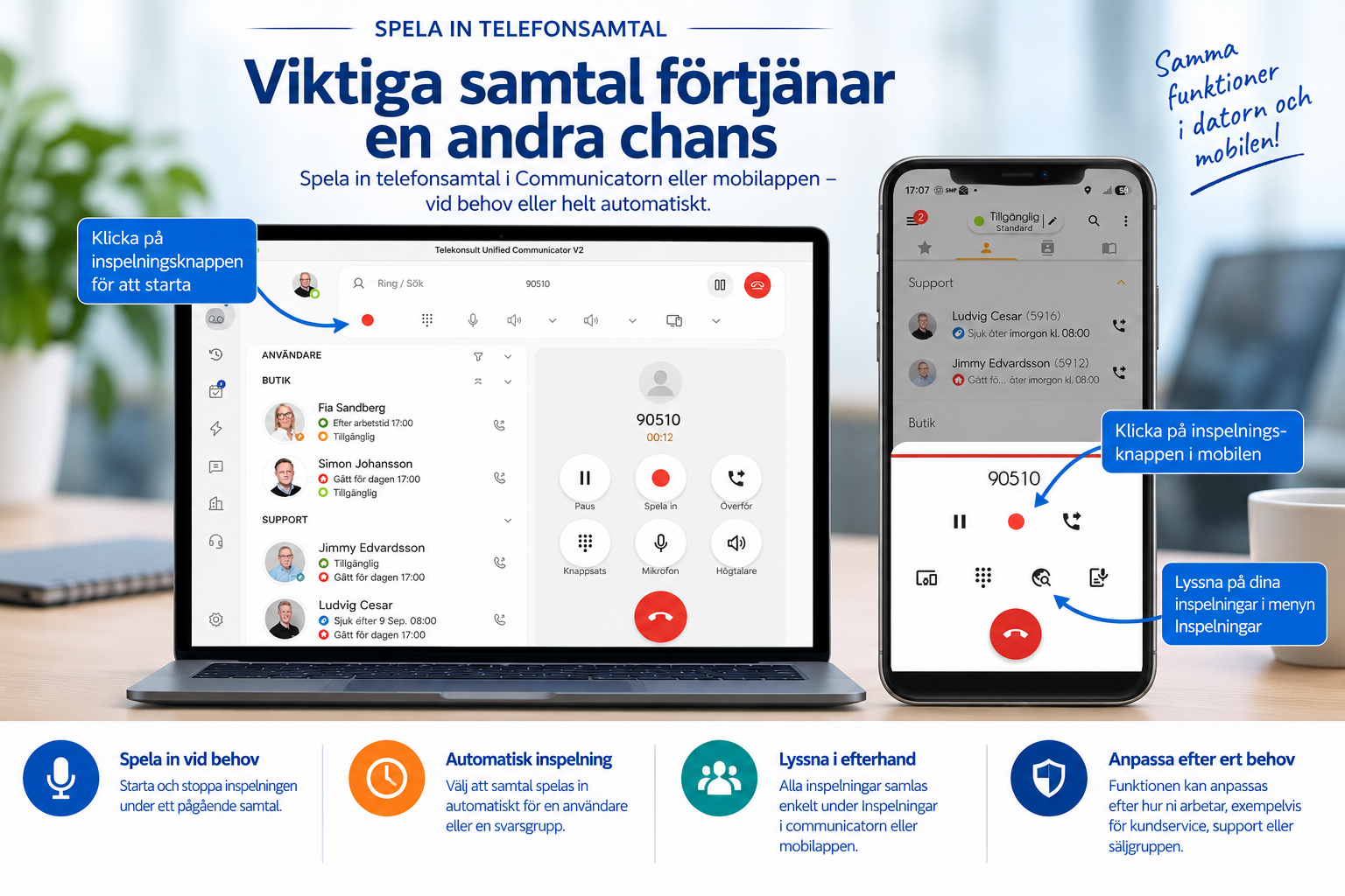 Spela in telefonsamtal manuellt eller automatiskt i Communicatorn och mobilappen
