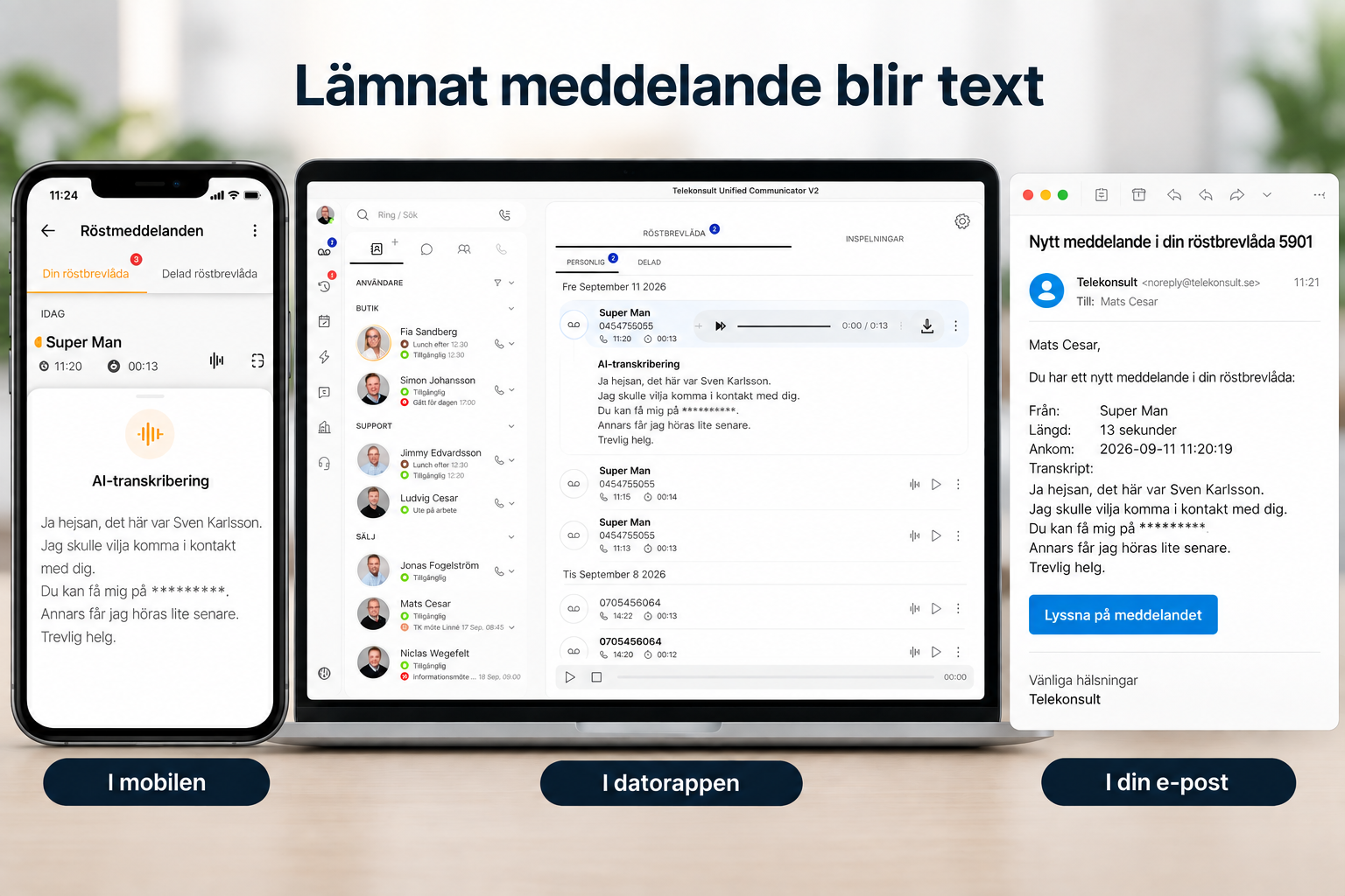 Transkribering av röstmeddelanden till text i mobilen, datorappen och e-post